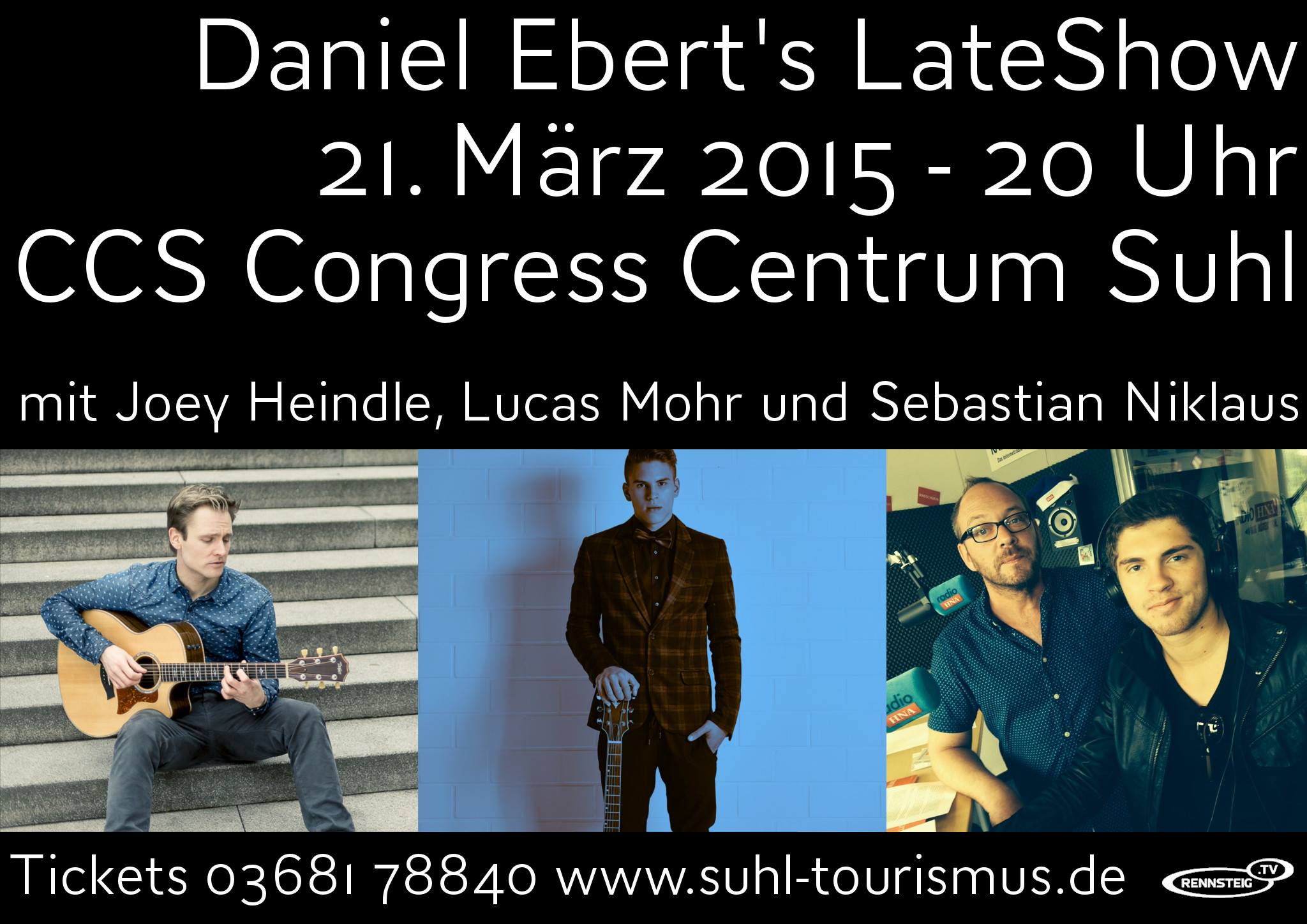 Daniel Ebert's Late Show am 21. März - mit Joey Heindle, Lucas Mohr und Sebastian Niklaus 