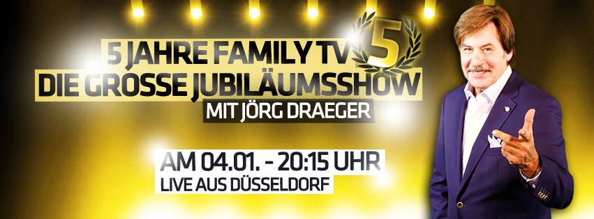 FamilyTV Jubiläum am 4. Januar 20:15 Uhr live aus Düsseldorf